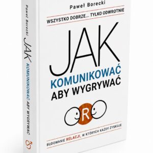 Książka „Jak komunikować, aby wygrywać”